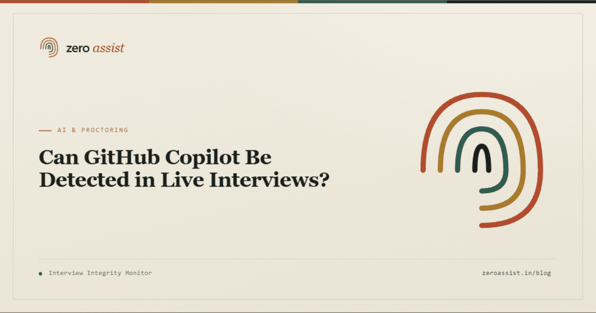 Can GitHub Copilot Be Detected in Live Interviews? — Zero Assist Blog